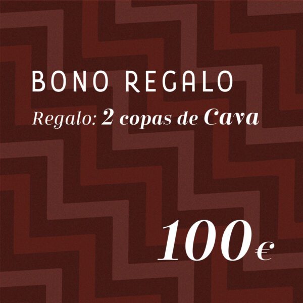 Bono Regalo 100€ <br><span style="font-size: 75%;">Regalo 2 copas de cava</span>